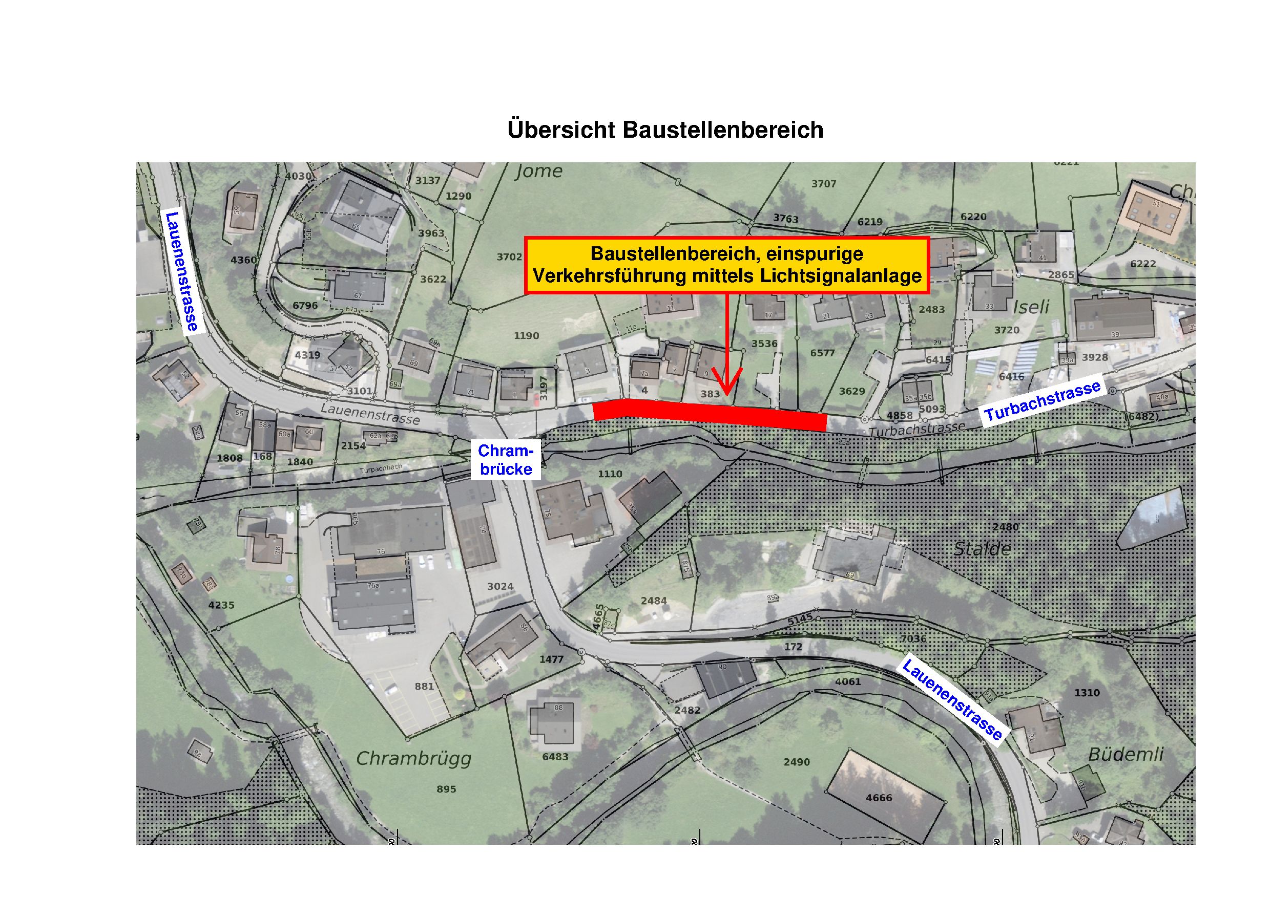Übersicht Baustelle Turbachstrasse Übersicht Baustelle Turbachstrasse